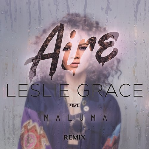Aire Leslie Grace, Maluma