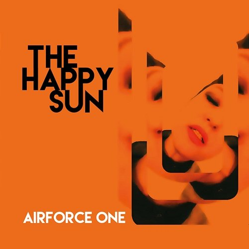 Airforce One The Happy Sun