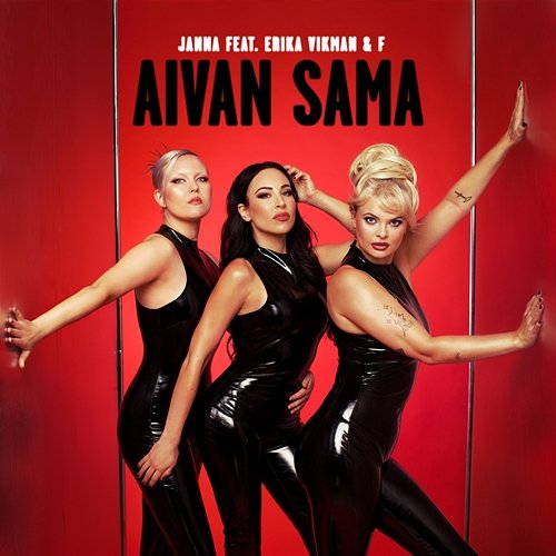 Aivan sama JANNA feat. Erika Vikman, F