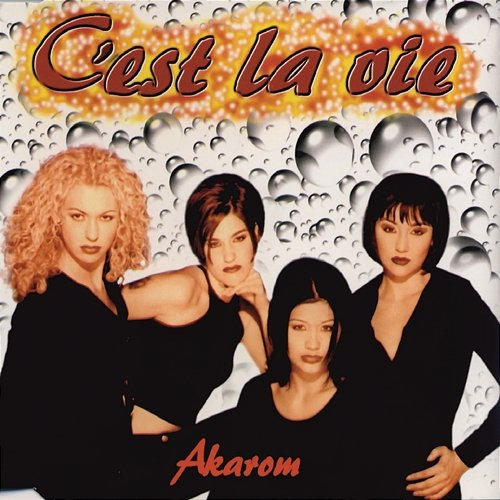 Akarom C'est La Vie