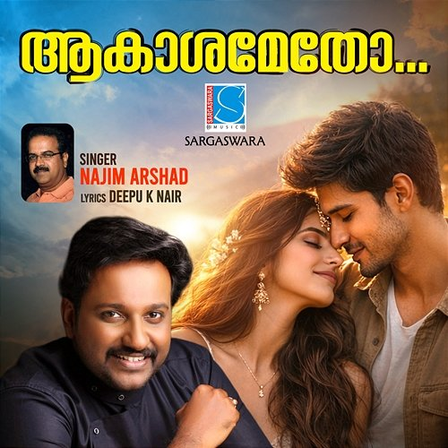 Akasametho Najim Arshad, Sarath Giri, Deepu K Nair