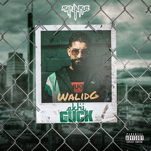 Akhi Guck Rap La Rue, Walid G