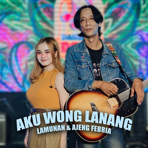 Aku Wong Lanang Lamunan & Ajeng Febria