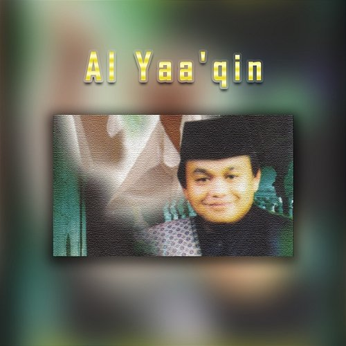 Al Yaa'qin Drs. Jujun Junaedi