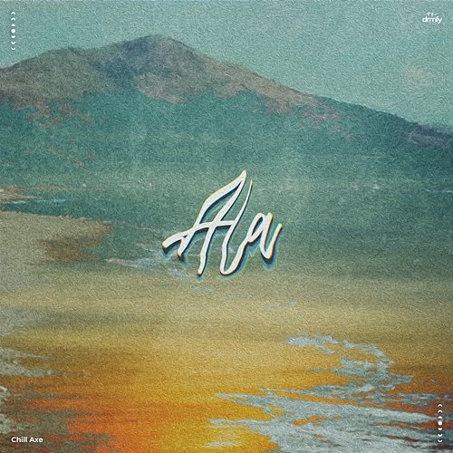 Ala (demo) Chill Axe, drmfy
