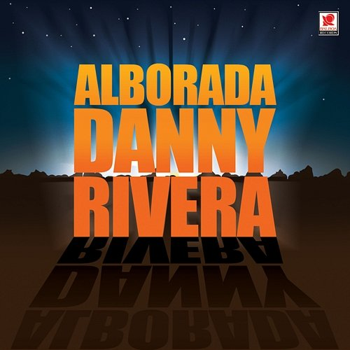 Alborada Danny Rivera