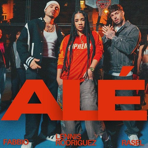 ALÉ Rasel, Lennis Rodriguez, Fabbio