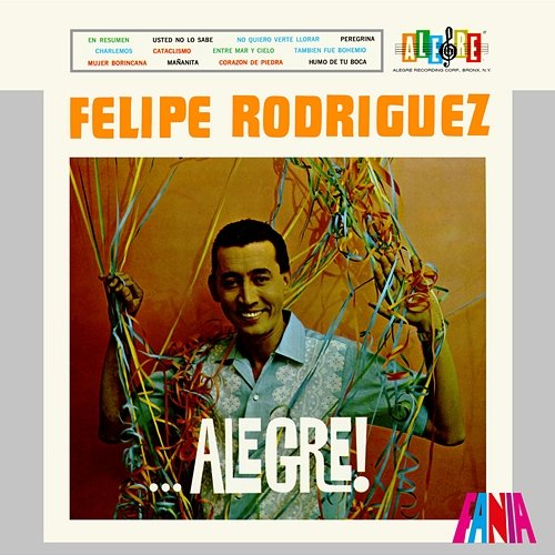 Alegre Trio Los Antares, Felipe "La Voz" Rodríguez