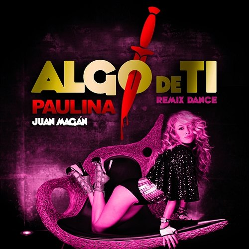 Algo De Ti Paulina Rubio