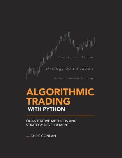 Algorithmic Trading with Python Quantitative Methods and Strategy Development Opracowanie zbiorowe