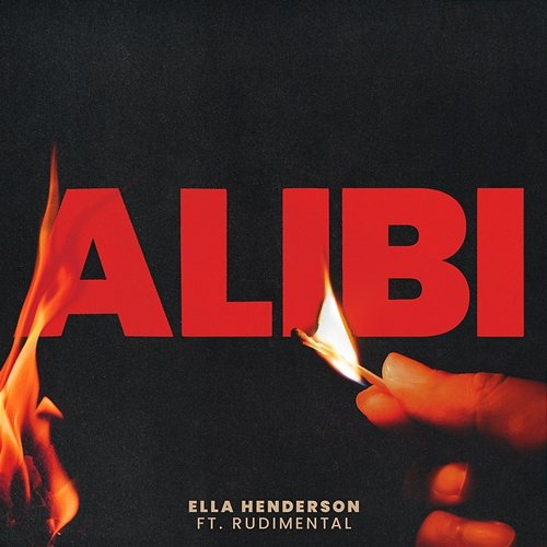 Alibi Ella Henderson feat. Rudimental