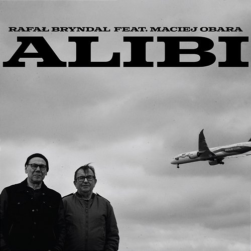 Alibi Rafał Bryndal feat. Maciej Obara