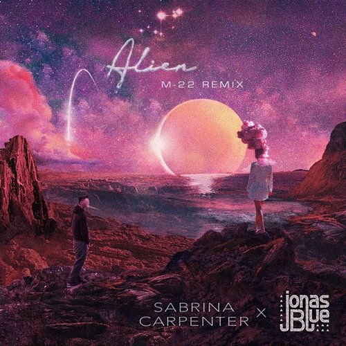 Alien Sabrina Carpenter, Jonas Blue