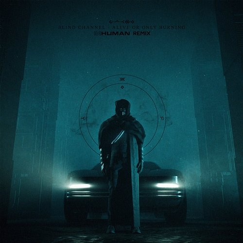 Alive or Only Burning Blind Channel, Code: Pandorum