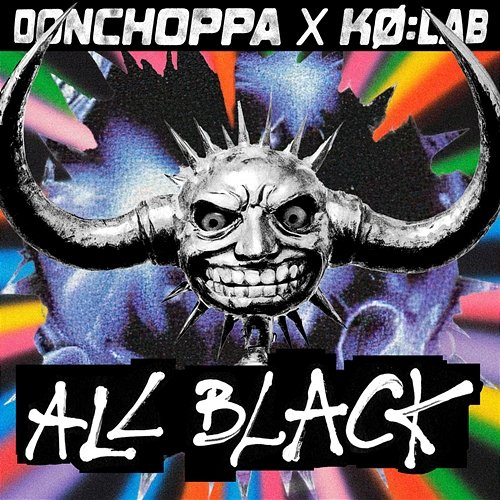 All Black donchoppa, Kø:lab
