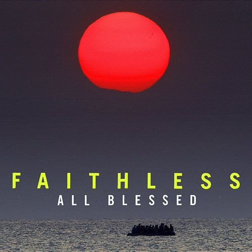 All Blessed Faithless