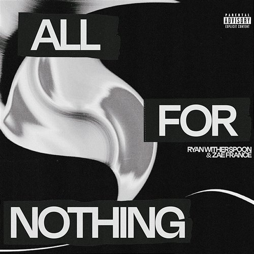 All For Nothing Ryan Witherspoon & Zae France