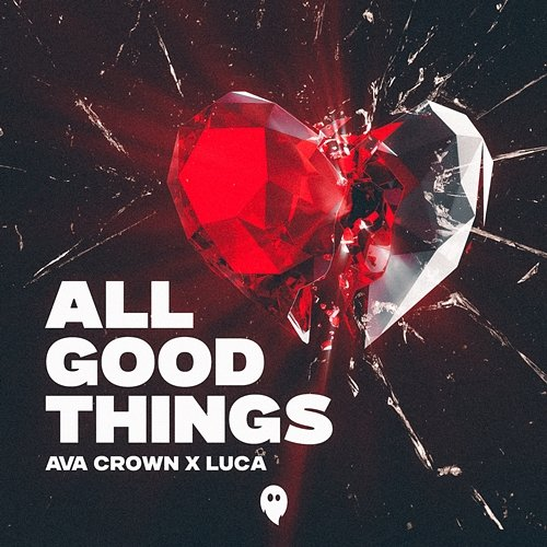 All Good Things AVA CROWN, LUCA (DE)