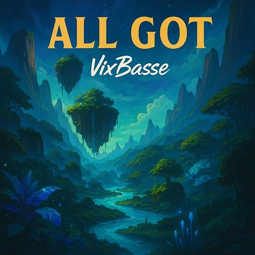 All Got VixBasse
