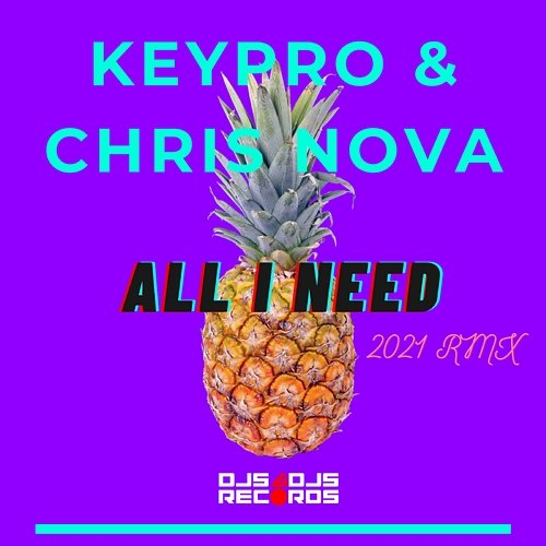 All I Need Keypro & Chris Nova