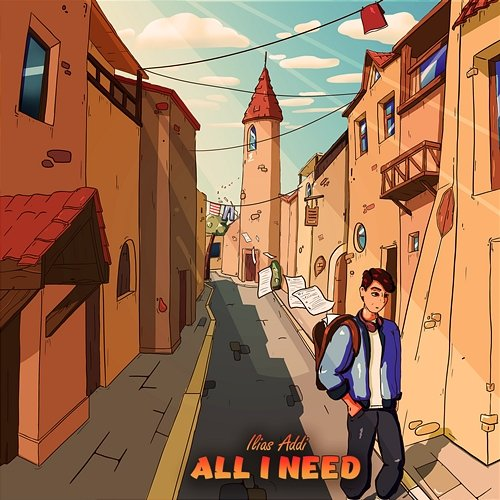 All I Need Ilias Addi