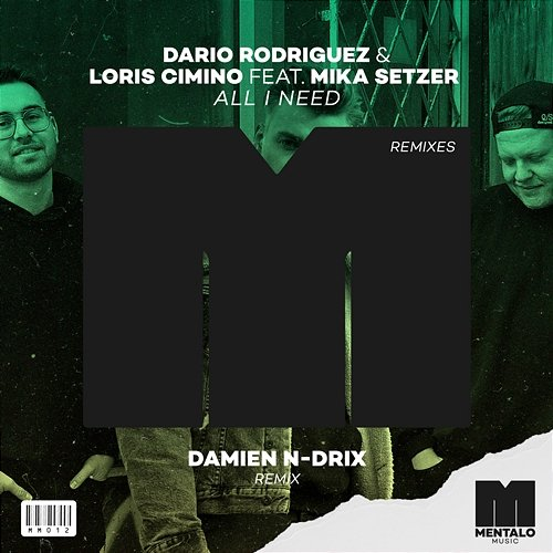 All I Need Dario Rodriguez & Loris Cimino feat. Mika Setzer