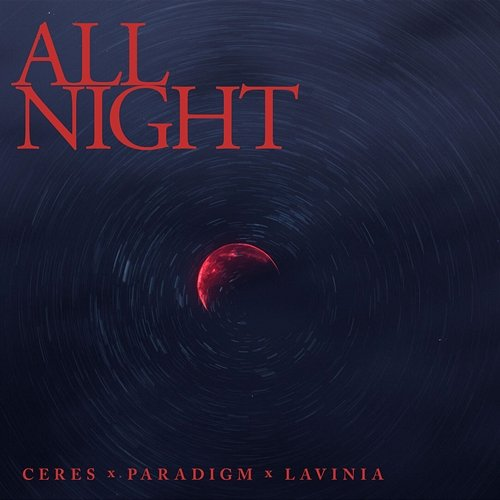 All Night Ceres, Paradigm, Lavinia