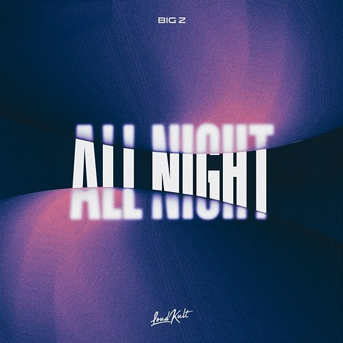 All Night Big Z