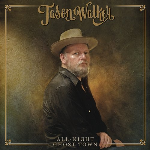 All-Night Ghost Town Jason Walker