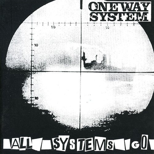 All Systems Go One Way System