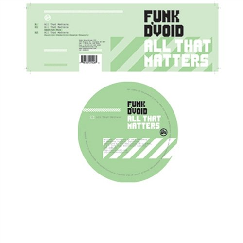 All That Matters Funk D'Void