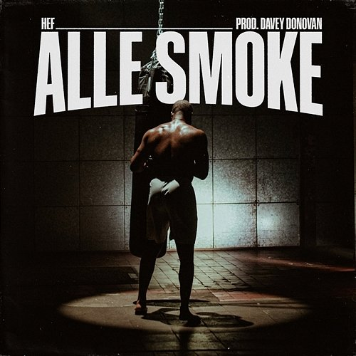 Alle Smoke Hef