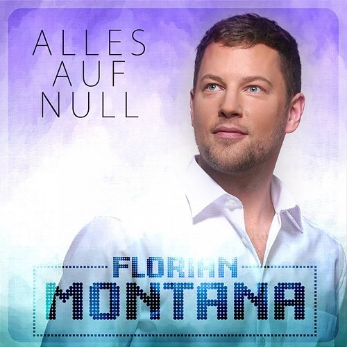 Alles auf Null Florian Montana