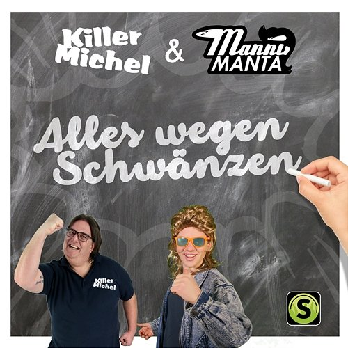 Alles wegen Schwänzen Killermichel, Manni Manta