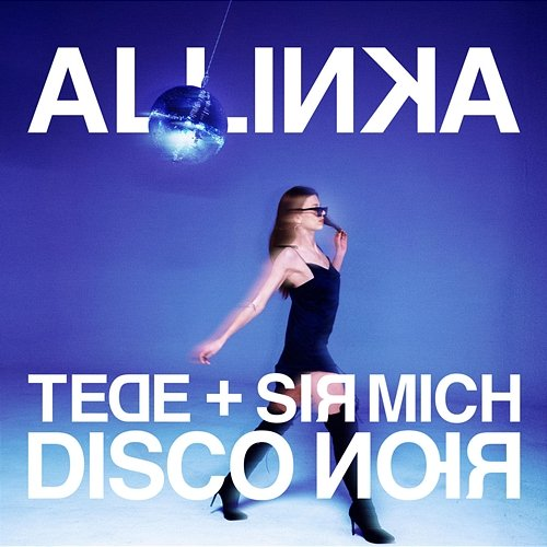 ALLINKA Tede, Sir Mich