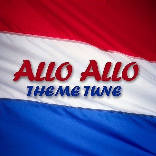 Allo 'Allo! Theme London Music Works