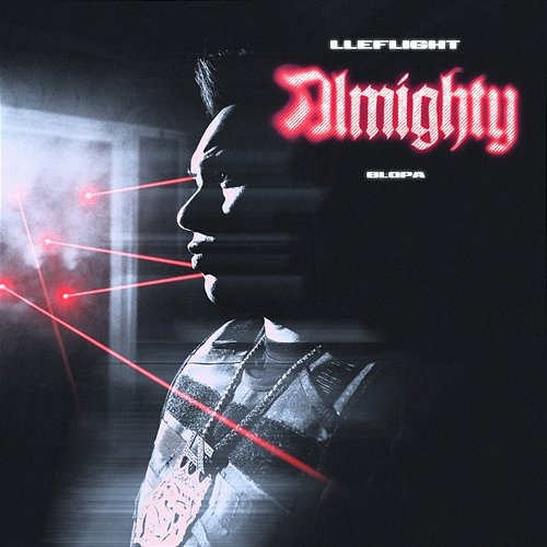 ALMIGHTY Lleflight, BlopaOnTheTrack