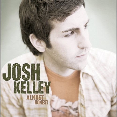 Almost Honest Josh Kelley