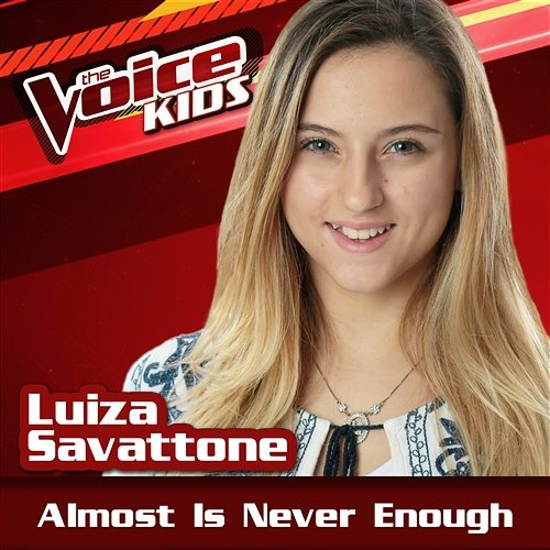 Almost Is Never Enough Luiza Savattone