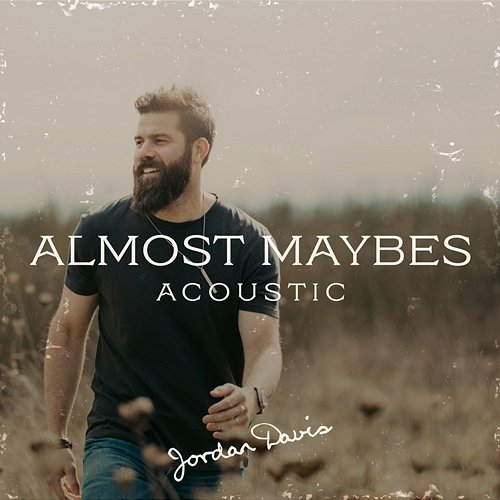 Almost Maybes Jordan Davis
