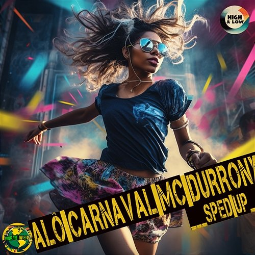Alô Carnaval Funk The World, High and Low HITS