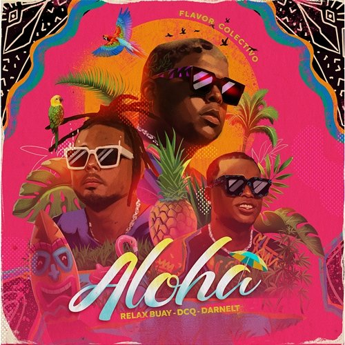 Aloha Flavor Colectivo feat. Darnelt, Relax Buay, Flovv coco