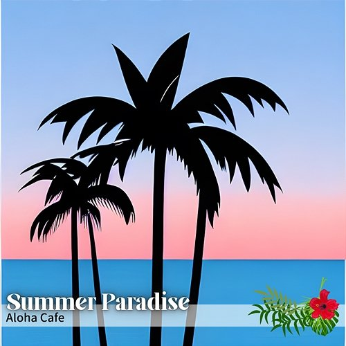 Aloha Cafe Summer Paradise