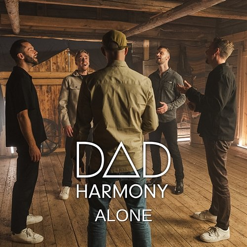 Alone Dad Harmony