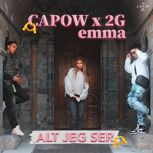 Alt jeg ser Capow x 2G, Emma