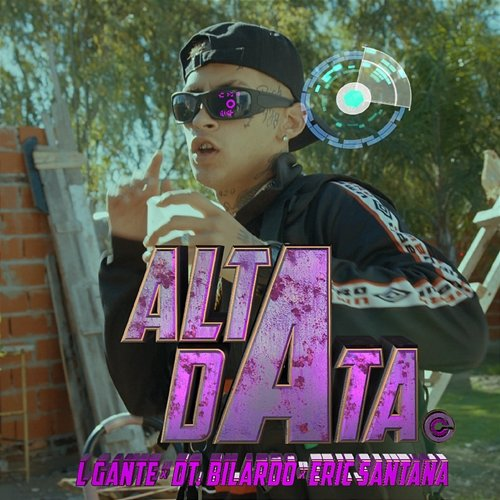 ALTA DATA L-Gante, DT.Bilardo & Eric Santana