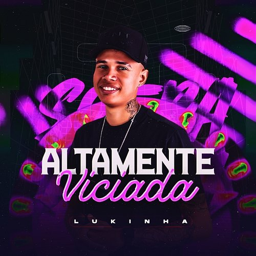 Altamente Viciada Lukinha