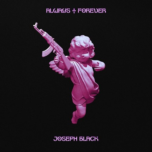 Always & Forever Joseph Black