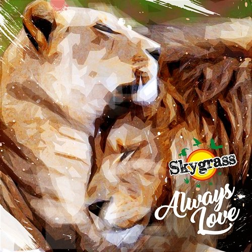 Always Love Skygrass