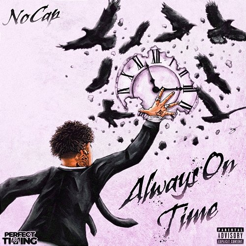 Always On Time Perfect Timing & NoCap